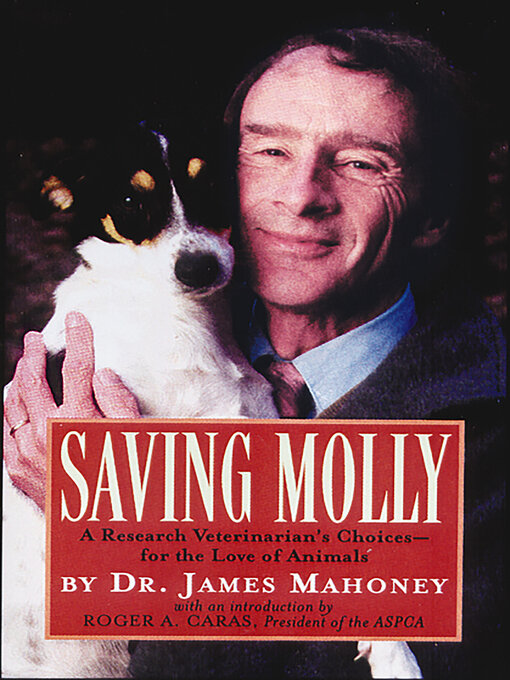 Title details for Saving Molly by James Mahoney D.V.M., Ph.D. - Available